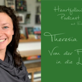 #005 Theresia Nestlang – Von der Fantasiewelt in die Lebendigkeit