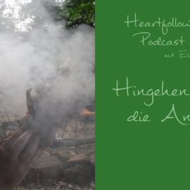 heartfollower Podcast Image Folge#014 - Hingehen wo die Angst ist